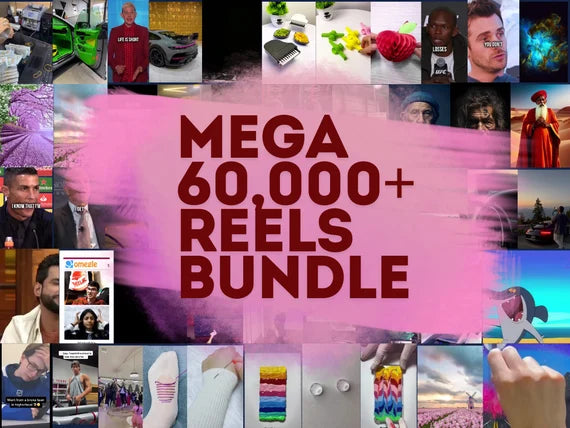 Mega 60,000+ Reels Bundles